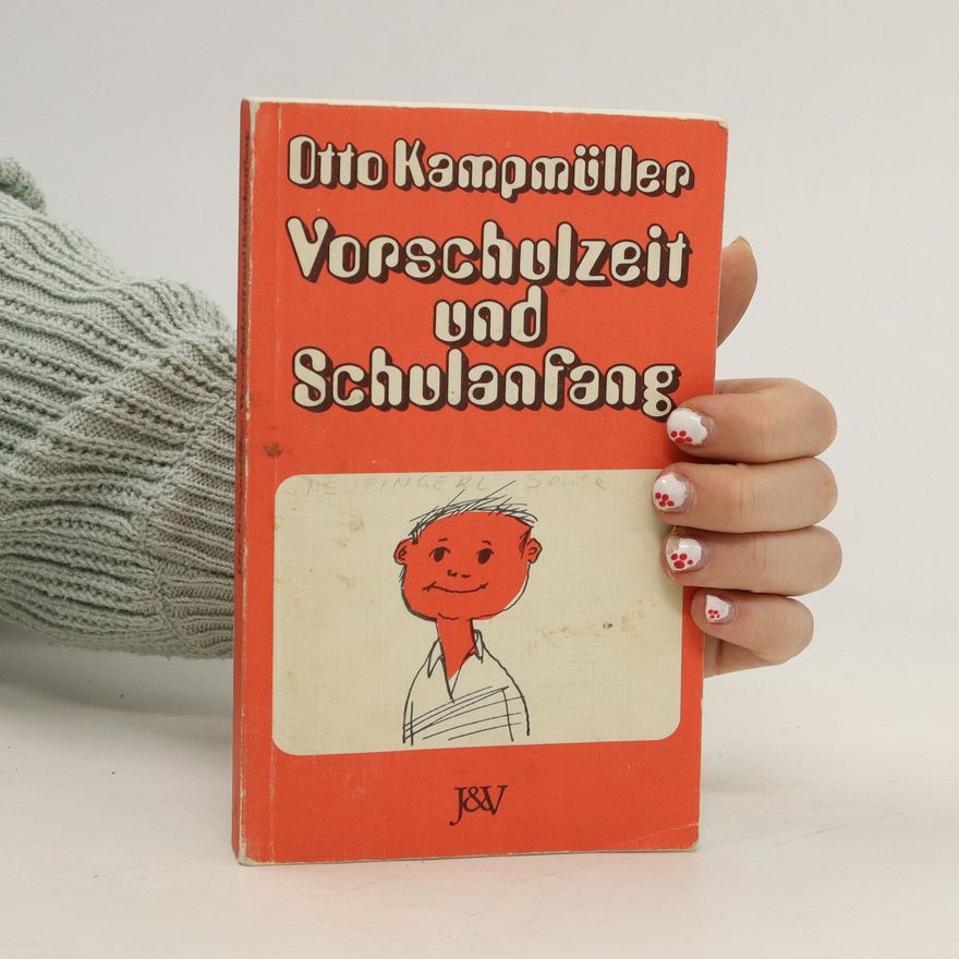 Otto Kampmüller Vorschulzeit und Schulanfang