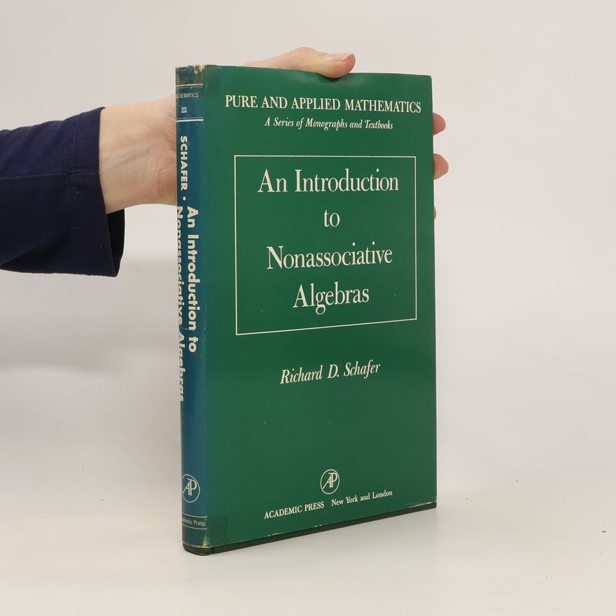 Richard Schäfer An Introduction to Nonassociative Algebras