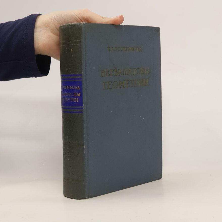 B. A. Rosenfeld Неевклидова геометрия. Neevklidova geometrija