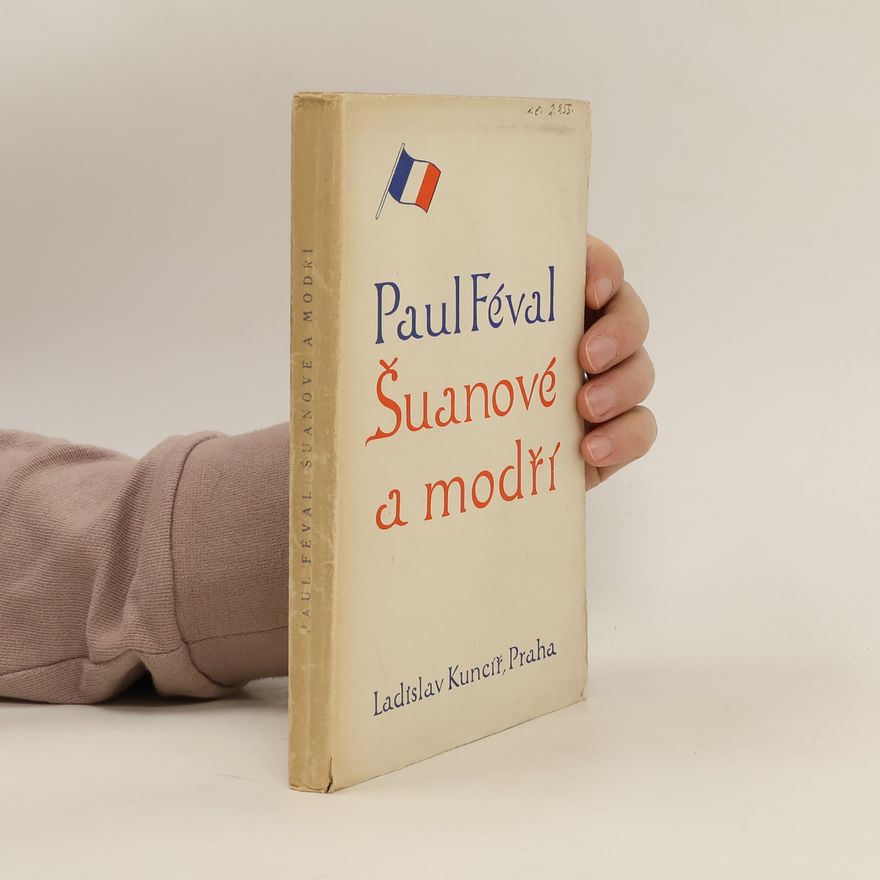 Paul Henri Corantin Féval Šuanové a modří