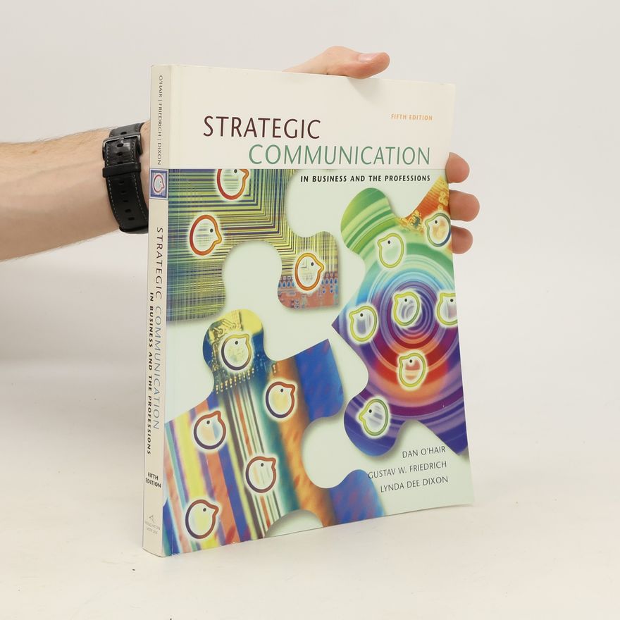 Lynda Dee Dixon Strategic Communication in Business and the Professions