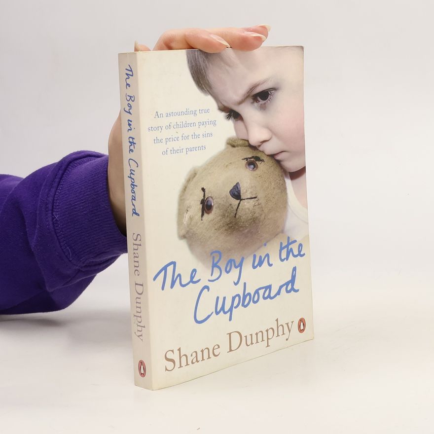 Dunphy Shane The Boy in the Cupboard