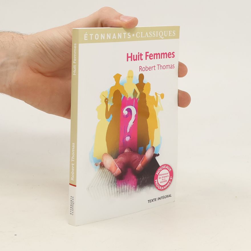 Robert Thomas Huit femmes