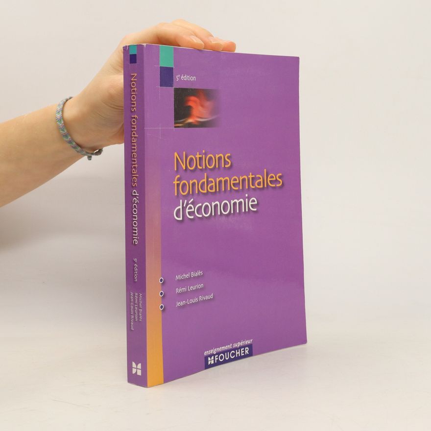 Jean-Louis Rivaud Notions fondamentales d'économie