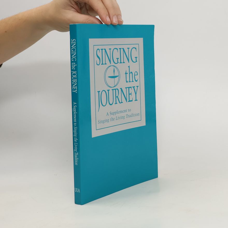 Autorenkollektiv Singing the Journey. A Supplement to Singing the LivingTradition