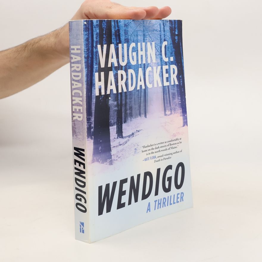 Vaughn C. Hardacker Wendigo