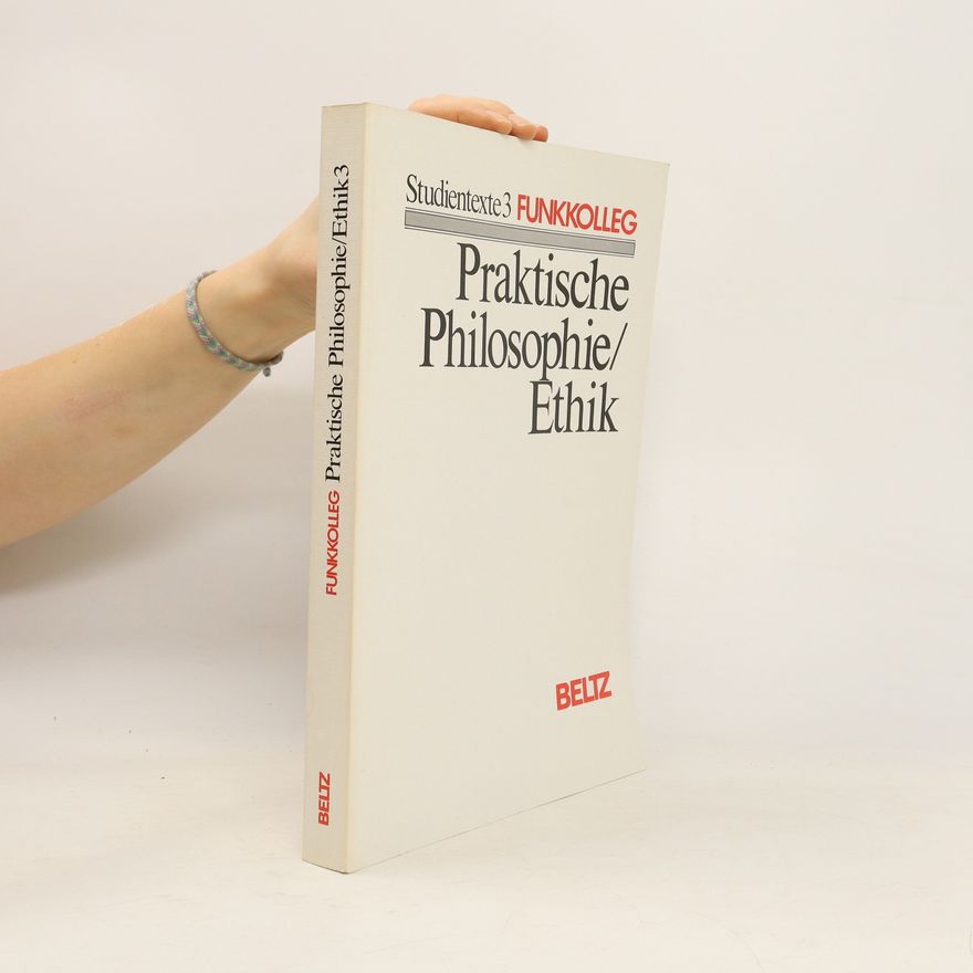 Autorenkollektiv Praktische Philosophie/Ethik 3