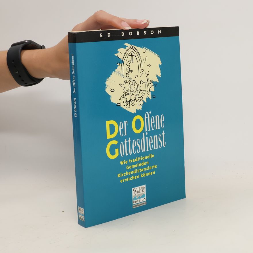 Ed Dobson Der offene Gottesdienst