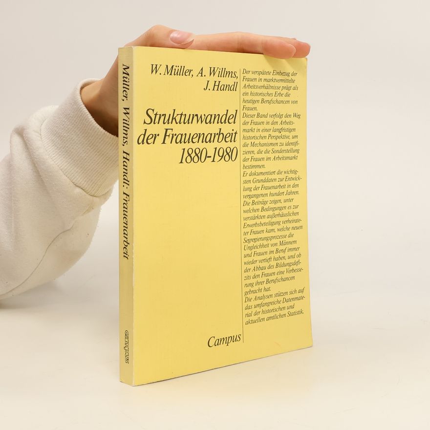Walter Müller Strukturwandel der Frauenarbeit 1880 - 1980