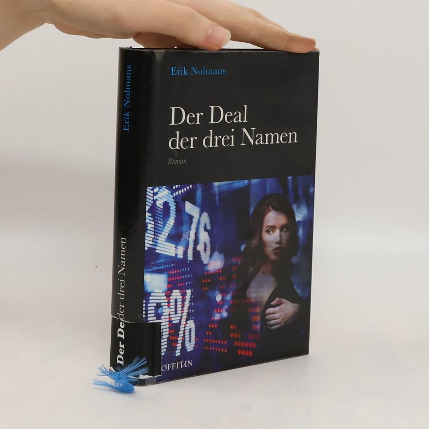 Erik Nolmans Der Deal der drei Namen