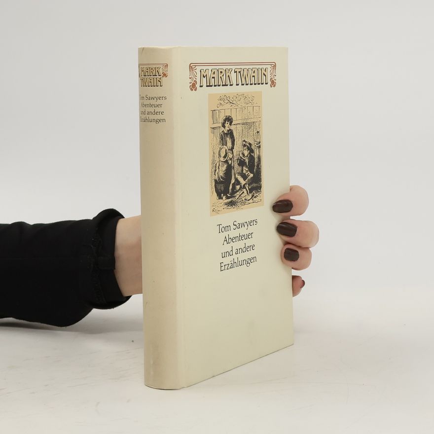 Mark Twain Tom Sawyers Abenteuer und andere Erzählungen