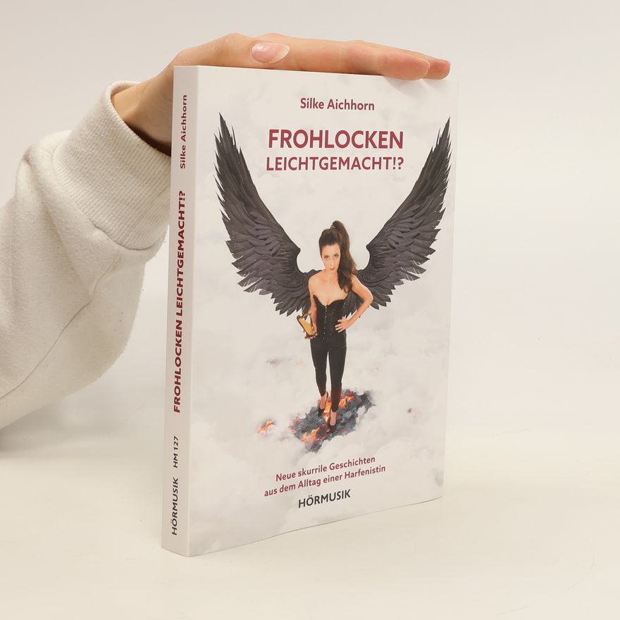 Silke Aichhorn Frohlocken leichtgemacht!?