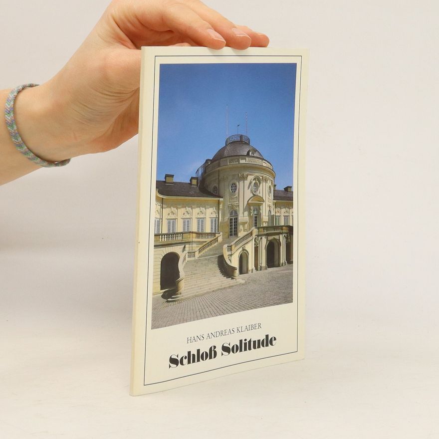 Hans Andreas Klaiber Schloß Solitude