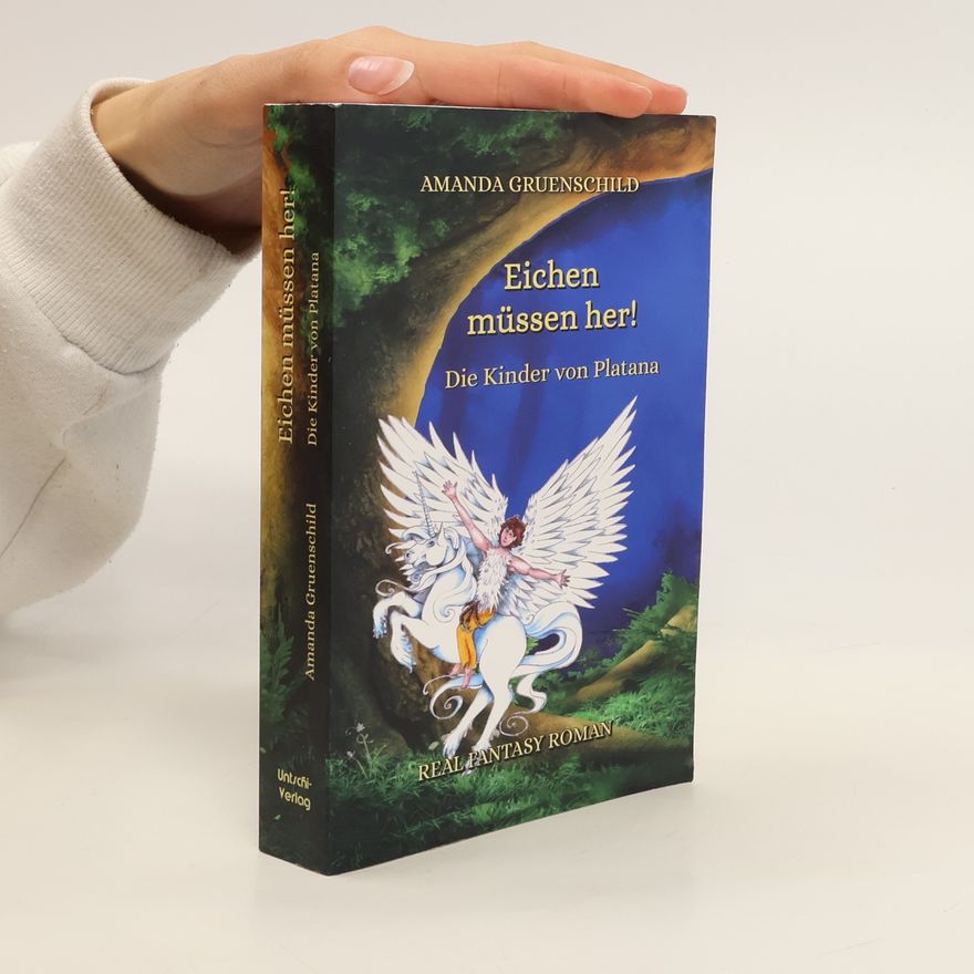 Amanda Gruenschild Eichen müssen her!