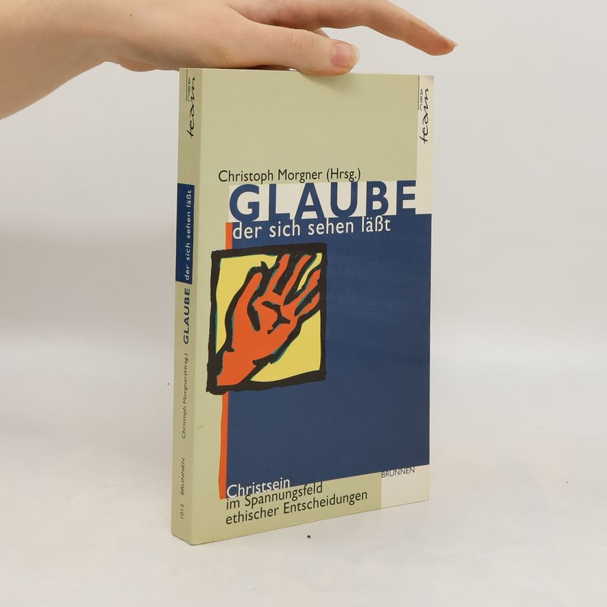 Christoph Morgner Glaube, der sich sehen lässt
