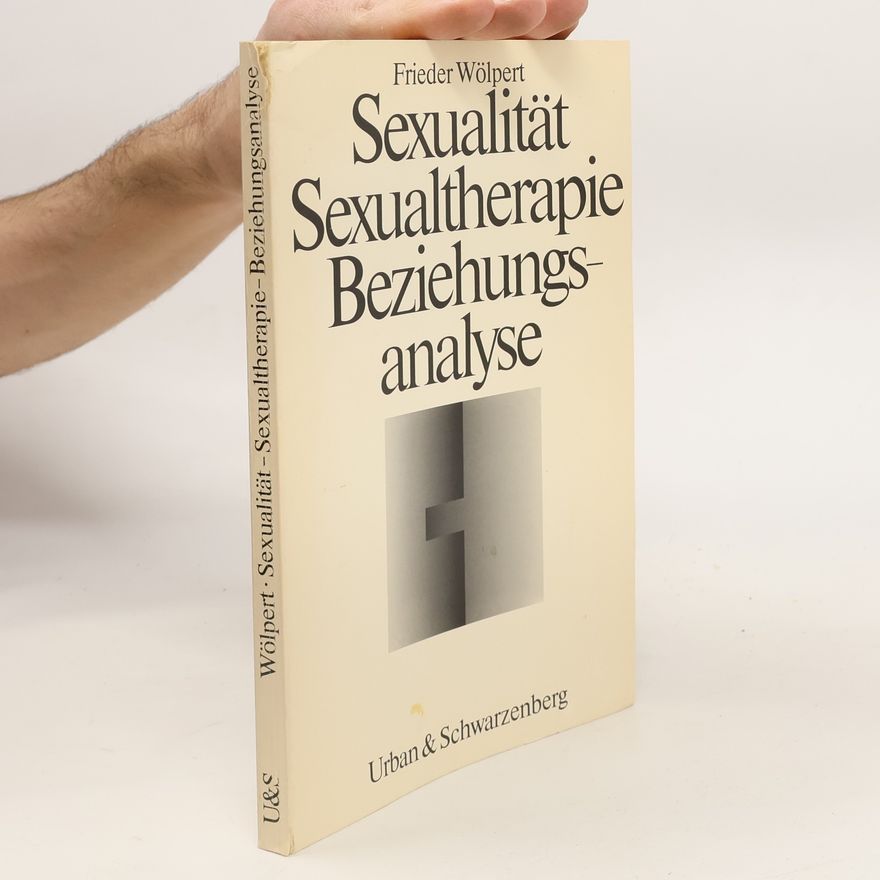 Frieder Wölpert Sexualität, Sexualtherapie, Beziehungsanalyse