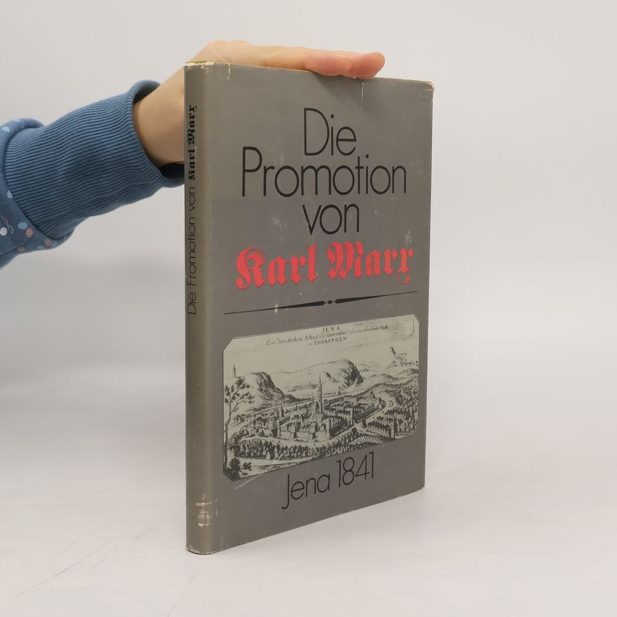 Erhard Lange Die Promotion von Karl Marx, Jena 1841