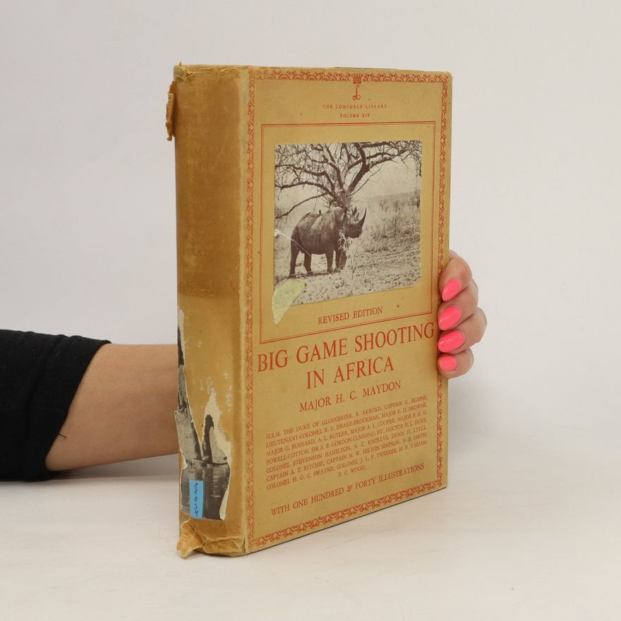Hubert Conway Maydon Big game shooting in Africa