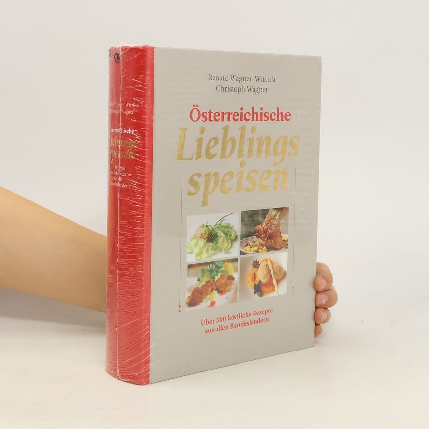 Renate Wagner-Rieger Österreichische Lieblingsspeisen