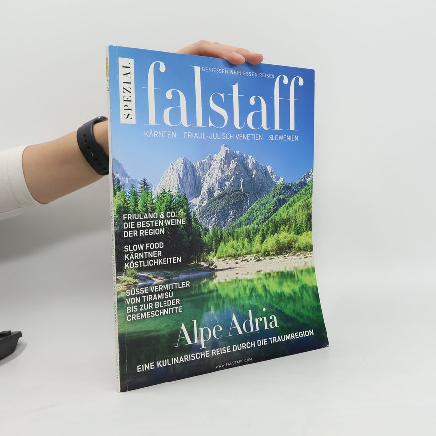 Autorenkollektiv Falstaff Spezial. Alpe Adria