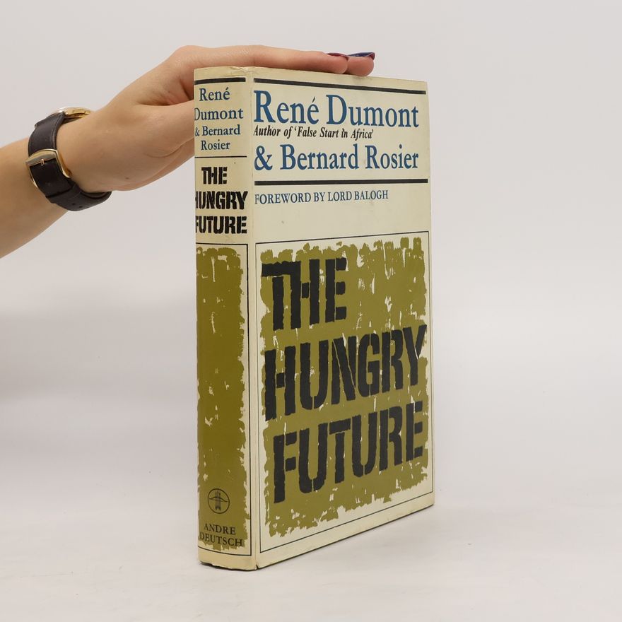 Bernard Rosier The hungry future