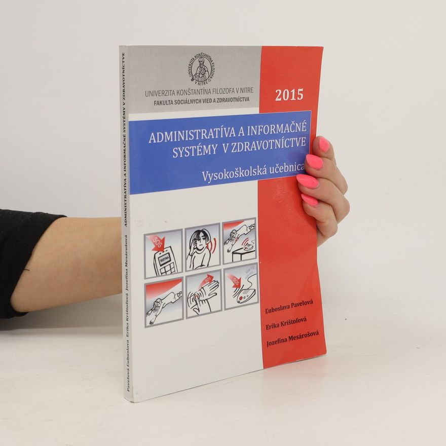 Autorenkollektiv Administratíva a informačné systémy v zdravotníctve