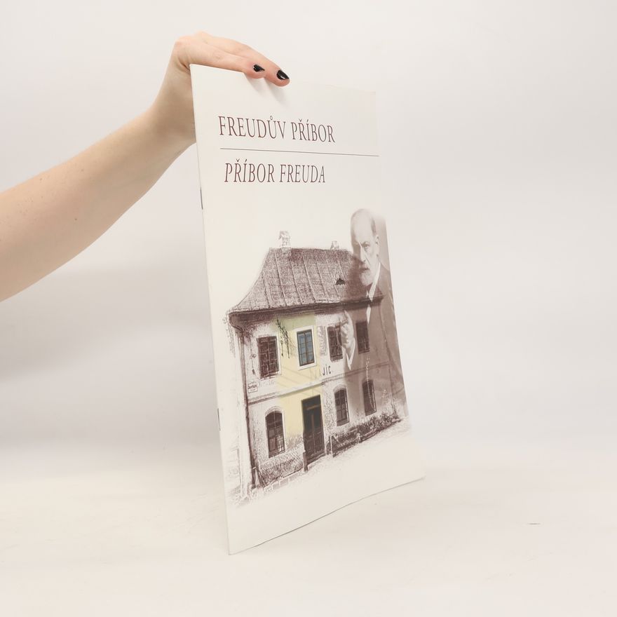 Bohuslav Žarský Freudův Příbor. Příbor Freuda.