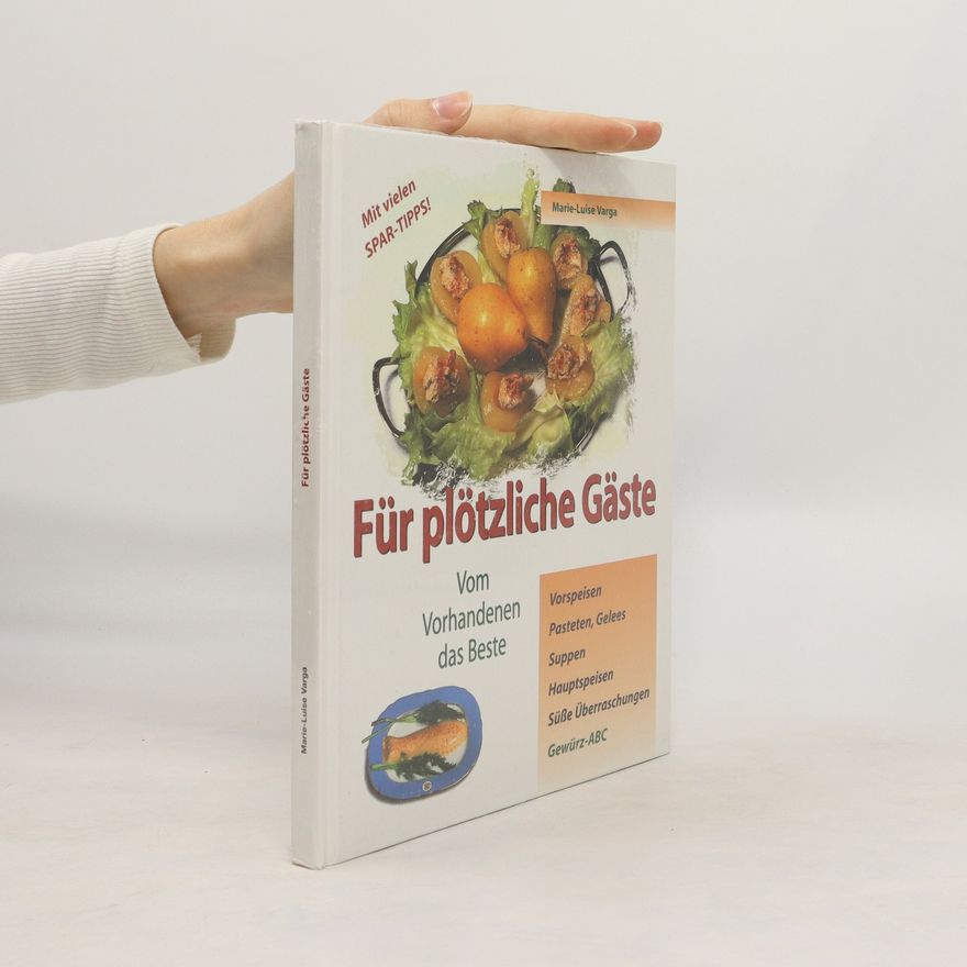 Marie Luise Varga Für plötzliche Gäste