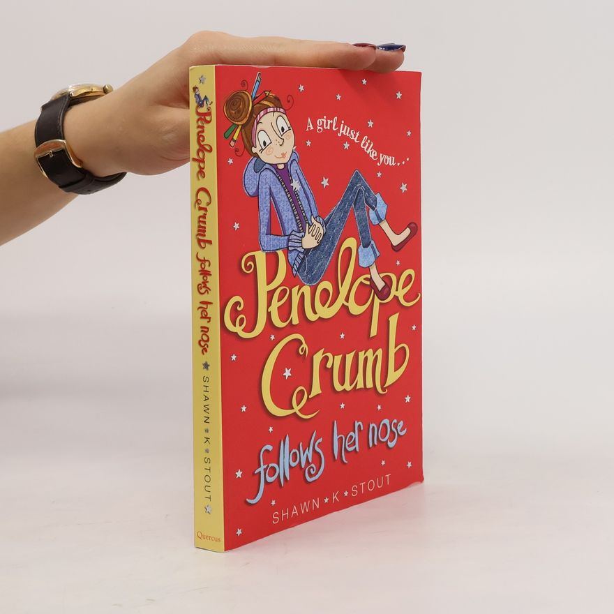 Shawn K. Stout Penelope Crumb Follows Her Nose