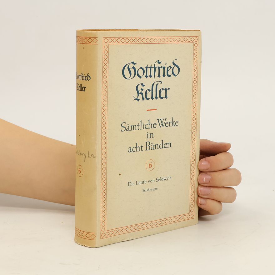 Gottfried Keller Sämtliche Werke in acht Bänden 6.