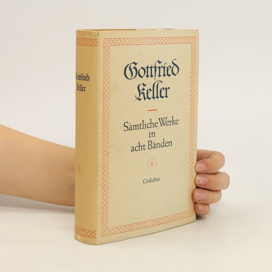 Gottfried Keller Sämtliche Werke in acht Bänden 1