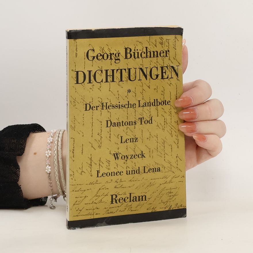 Georg Büchner Dichtungen Der Hessische Landbote Dantons Tod
