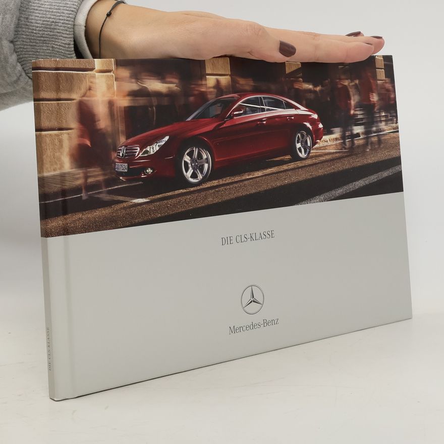 Autorenkollektiv Die CLS-Klasse Mercedes-Benz