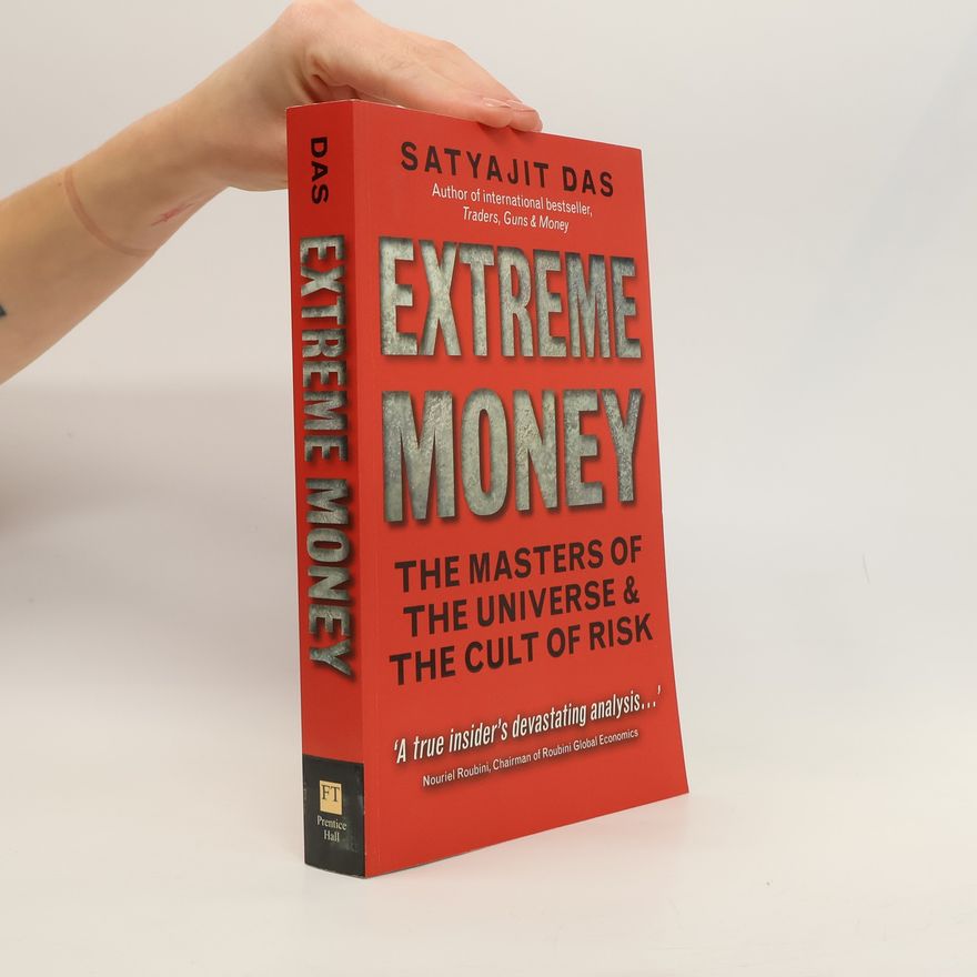 Satyajit Das Extreme Money
