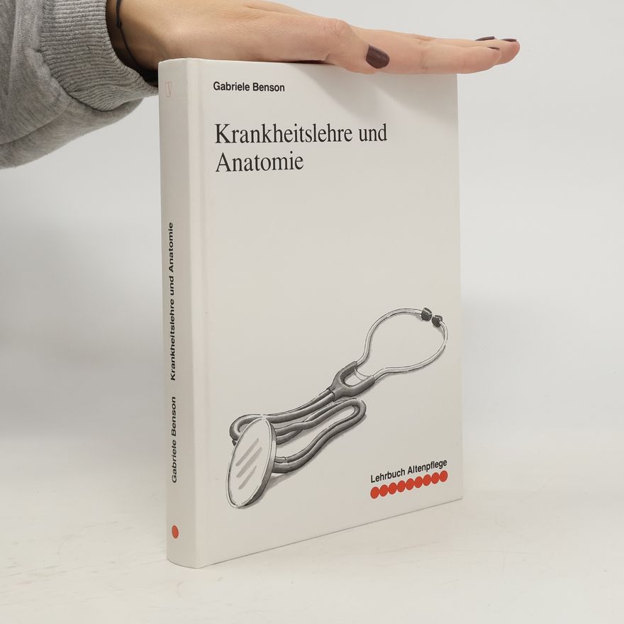 Gabriele Benson Krankheitslehre und Anatomie
