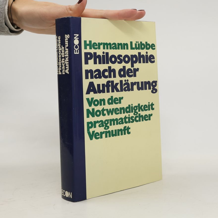 Hermann Lübbe Philosophie nach der Aufklärung