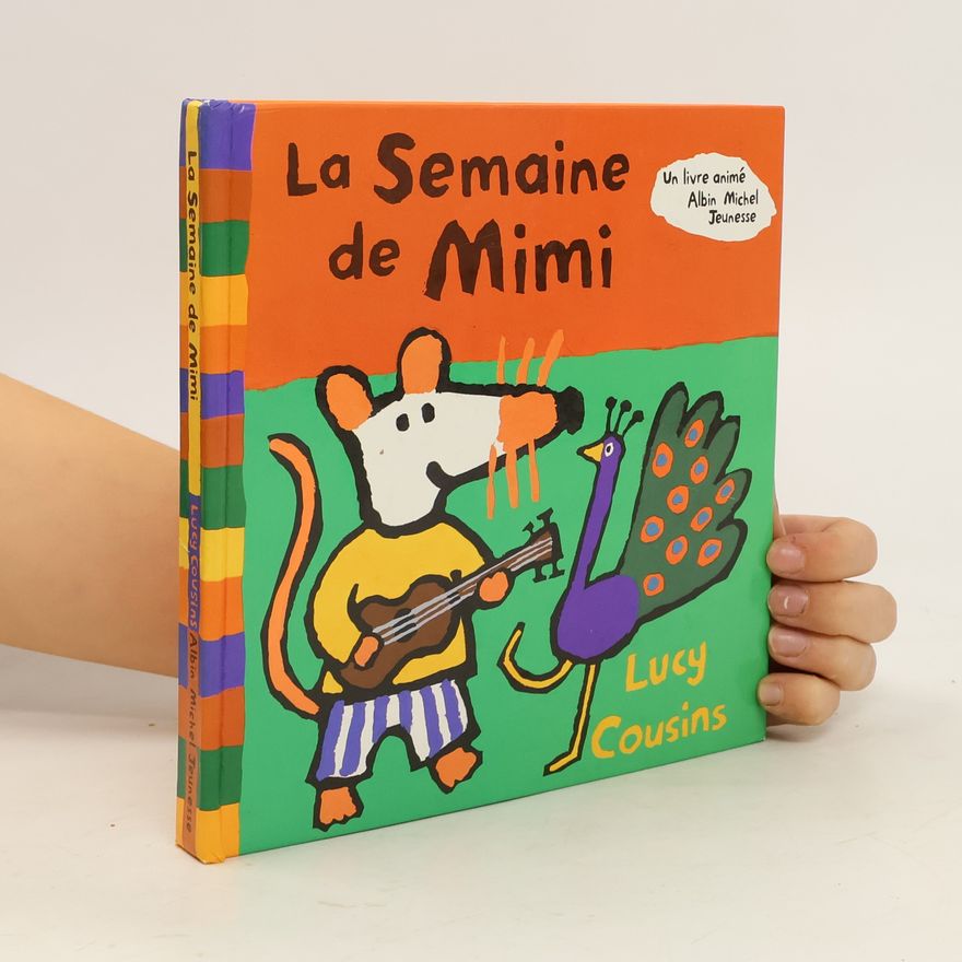 Lucy Cousins La semaine de Mimi