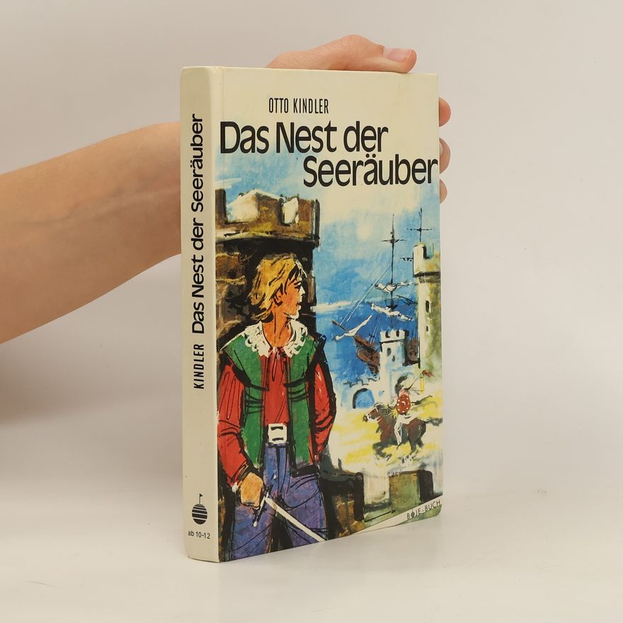 Otto Kindler Das Nest der Seeräuber