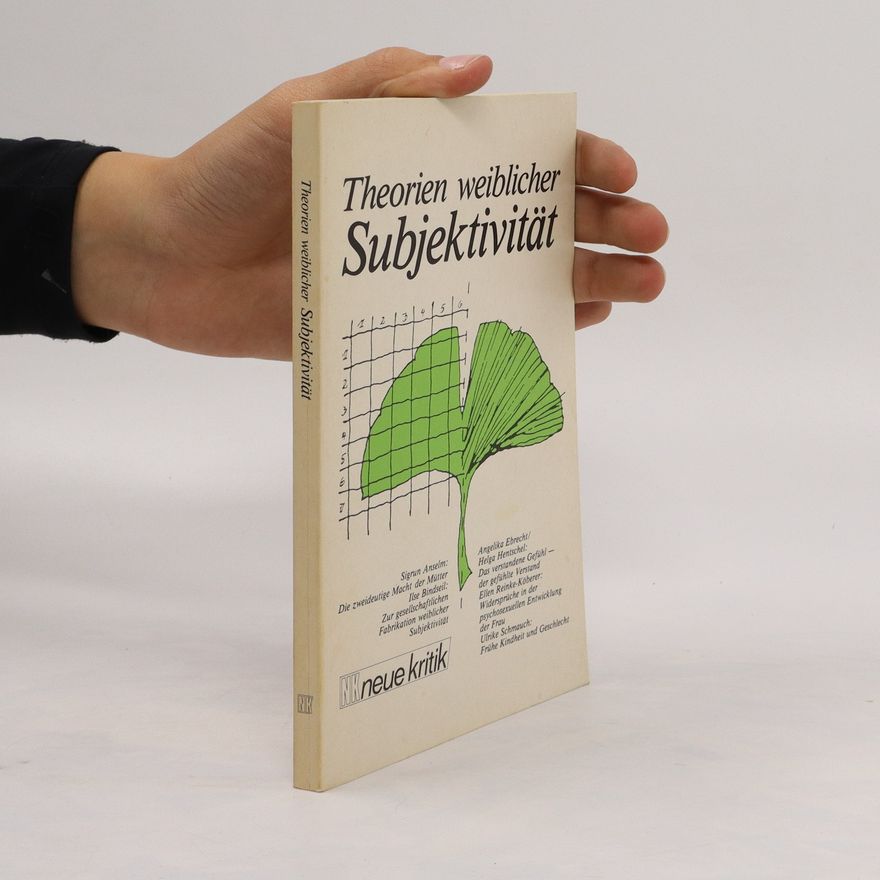 Sigrun Anselm Theorien weiblicher Subjektivität