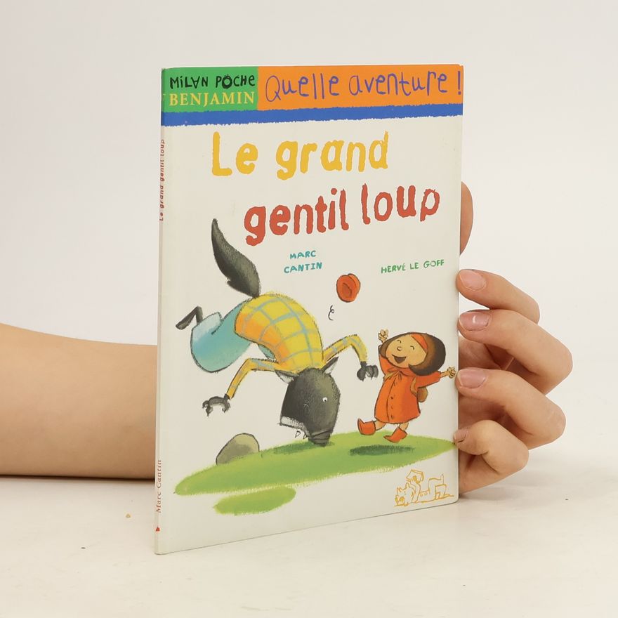 Marc Cantin Le grand gentil loup
