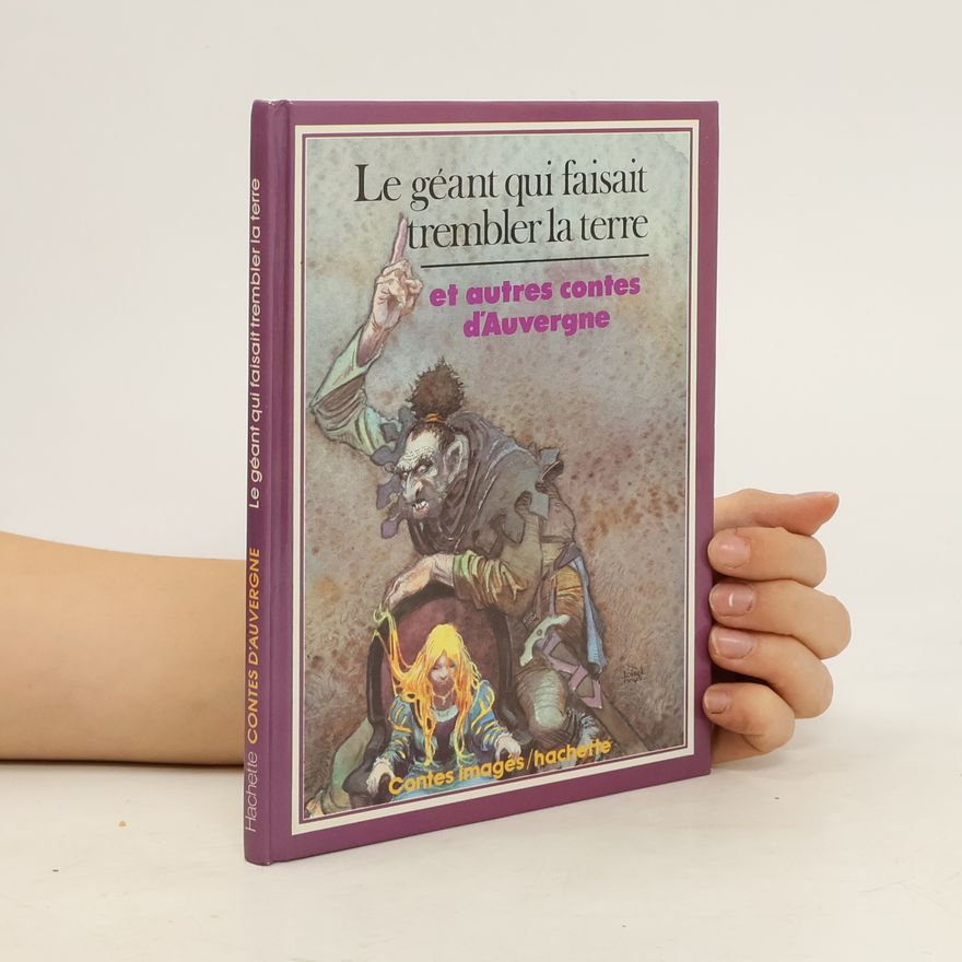 Contes D´auvergne Le Géant qui faisait trembler la terre