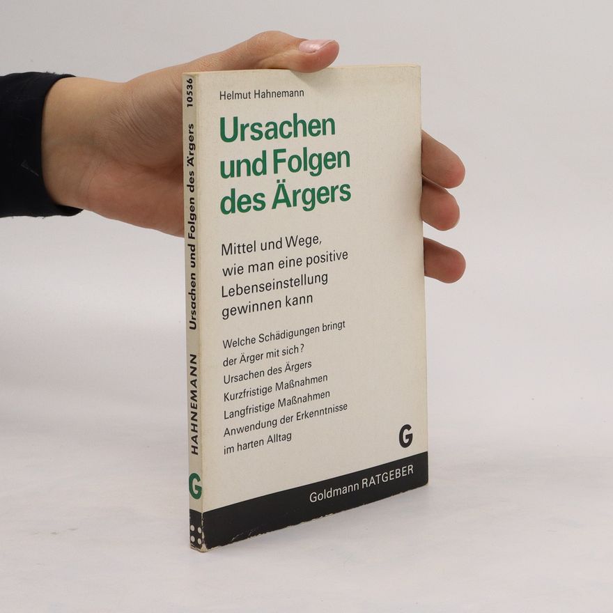 Helmut Hahnemann Ursachen und Folgen des Ärgers