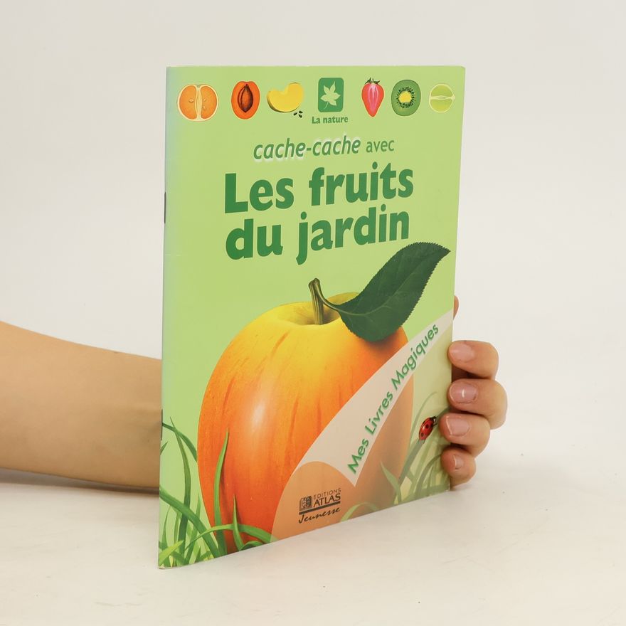 Autorenkollektiv Cache-cache avec les fruits du jardin