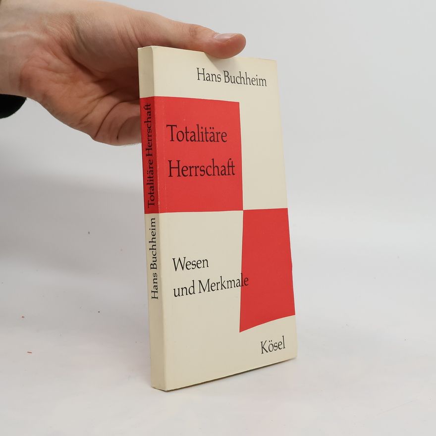 Hans Buchheim Totalitäre Herrschaft