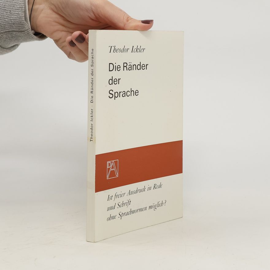 Theodor Ickler Die Ränder der Sprache
