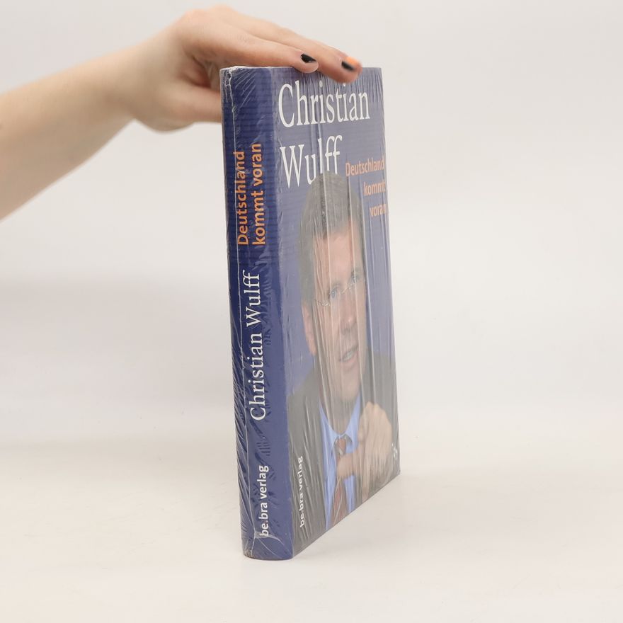 Christian Wulff Deutschland kommt voran