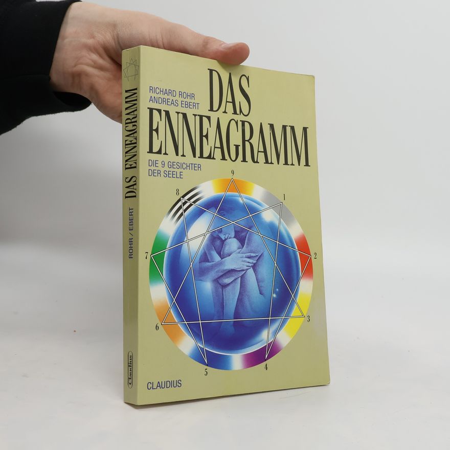 Richard Rohr Das Enneagramm : Die 9 Gesichter der Seele
