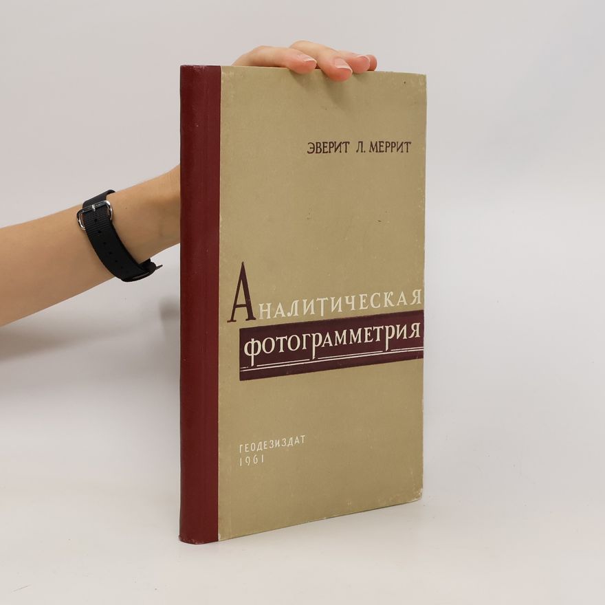 Kolektiv autorů Аналитический фотограмметрия. Analiticheskiy fotogrammetriya