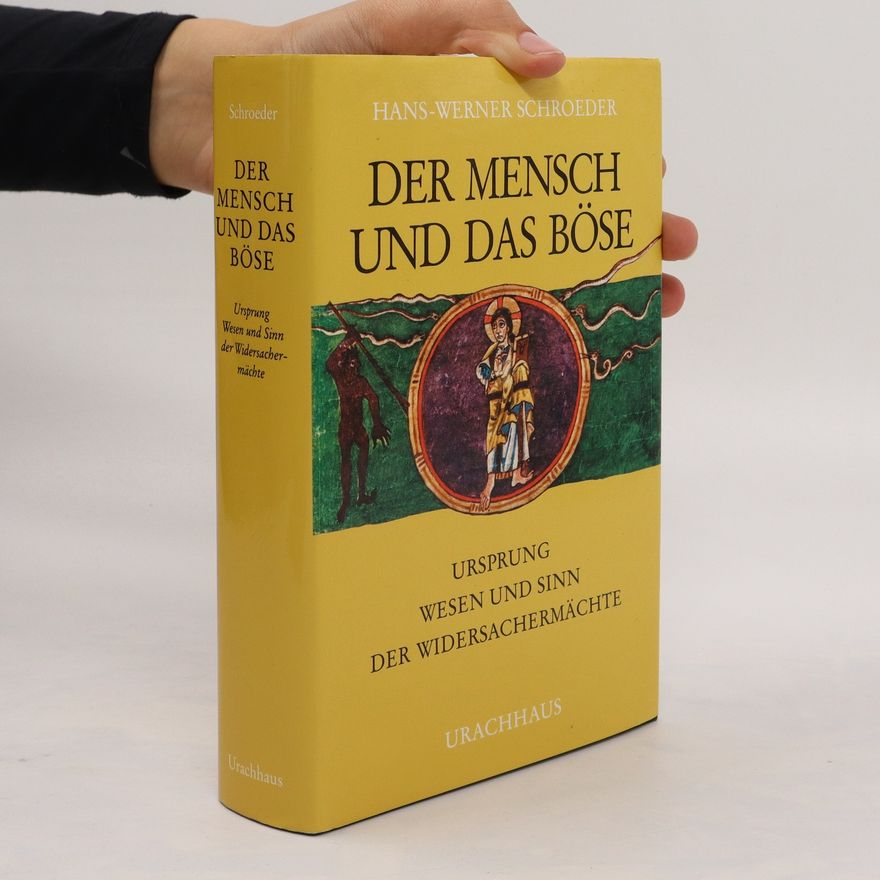 Hans Werner Schroeder Der Mensch und das Böse