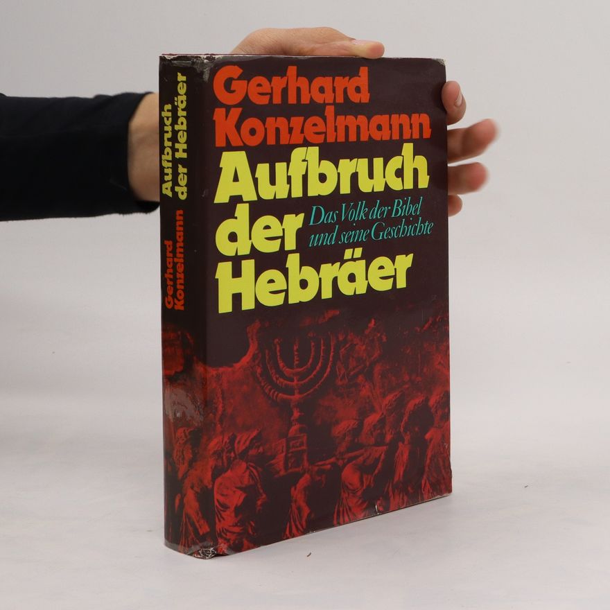 Gerhard Konzelmann Aufbruch der Hebräer